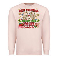 Pale Pink deck the halls and not your family Premium Sweatshirt - MaliasSmallBusiness