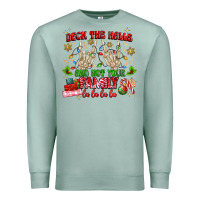 Seafoam deck the halls and not your family Premium Sweatshirt - MaliasSmallBusiness