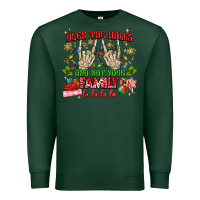Sports Green deck the halls and not your family Premium Sweatshirt - MaliasSmallBusiness