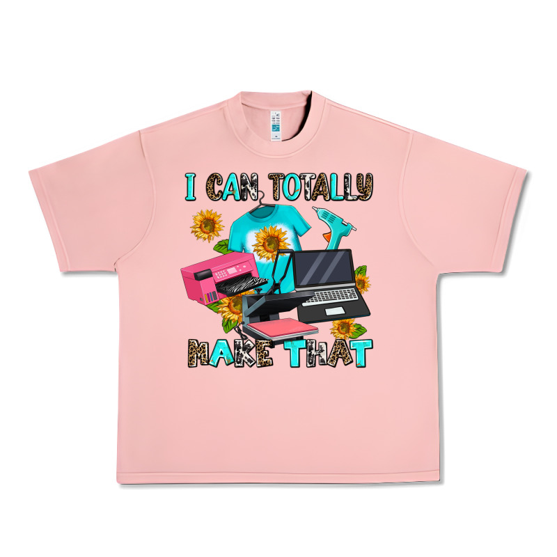 I Can Totally Make That Urban Heavy Tee by AdoDesignShop | Teevron