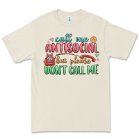 Call Me Antisocial But Please Dont Call Me Premium Tee | Teevron