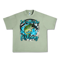 Oil Green i d rather be fishing Urban Heavy Tee - AdoDesignShop