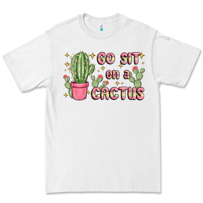 Go Sit On A Cactus Premium Tee by MaliasSmallBusiness | Teevron