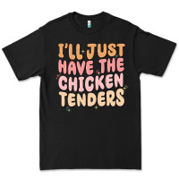 Black i'll just have the chicken tenders Premium Tee - MaliasSmallBusiness