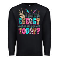 Black i match energy so how we gon' act today Premium Sweatshirt - MaliasSmallBusiness