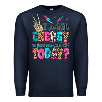 Navy i match energy so how we gon' act today Premium Sweatshirt - MaliasSmallBusiness