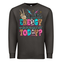 Smoke i match energy so how we gon' act today Premium Sweatshirt - MaliasSmallBusiness