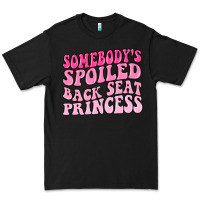 Black somebodys spoiled back seat princess Premium Tee - MaliasSmallBusiness