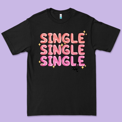 Premium Tee single single single af