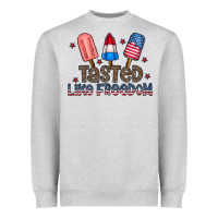 Tasted Like Freedom Heavyweight Sweatshirt | Teevron