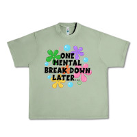 Oil Green one mental break down later Urban Heavy Tee - JahusDesignShop
