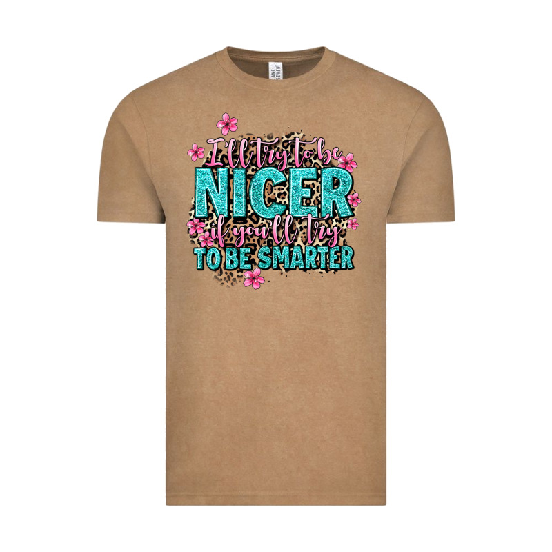 I'll Try To Be Nicer If You'll Try Ti Be Smarter Vintage Tee by AdoDesignShop | Teevron