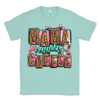 Seafoam mama needs coffee mother's day Classic Tee - Jasminsmagicworld