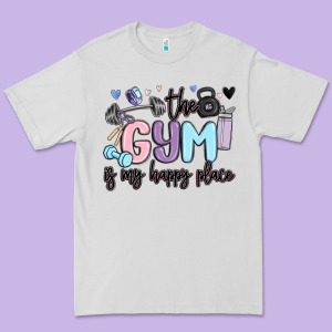 The Gym Is My Happy Place Premium Tee Designed By Maliassmallbusiness