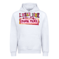 White i wear pink for my custom Urban Hoodie - texasbilliewilder