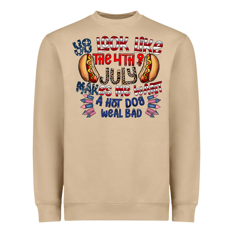 You Look Like The 4th Of July Makes Me Want A Hot Dog Weal Bad Heavyweight Sweatshirt by CowhideDigitalArt | Teevron