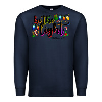 Navy be the light matthew 5 14 Premium Sweatshirt - MaliasSmallBusiness