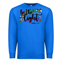 True Royal be the light matthew 5 14 Premium Sweatshirt - MaliasSmallBusiness