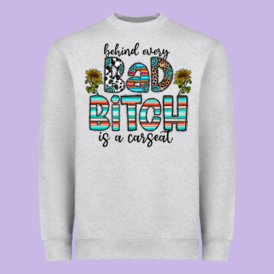 Behind Every Bad Bitch Is A Carseat Heavyweight Sweatshirt Designed By Cowhidedigitalart