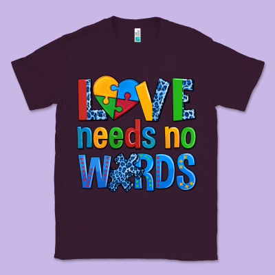 Love Needs No Words Autism Classic Tee Designed By Adodesignshop