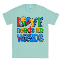 Seafoam love needs no words autism Classic Tee - AdoDesignShop