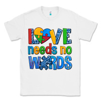 White love needs no words autism Classic Tee - AdoDesignShop