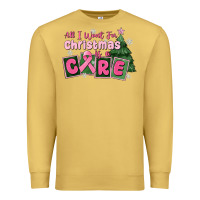 Antique Gold all i want for is a care Premium Sweatshirt - MaliasSmallBusiness