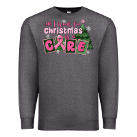 Charcoal Heather all i want for is a care Premium Sweatshirt - MaliasSmallBusiness