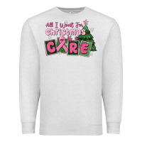 Oatmeal Heather all i want for is a care Premium Sweatshirt - MaliasSmallBusiness