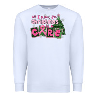 White all i want for is a care Premium Sweatshirt - MaliasSmallBusiness