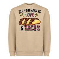 All You Need Is Love And Tacos Heavyweight Sweatshirt | Teevron
