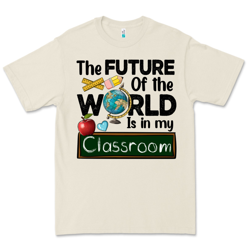 The Future Of The World Is In My Classroom Premium Tee by BarkalooDesign | Teevron