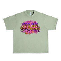 Oil Green it's my birthday Urban Heavy Tee - AdoDesignShop