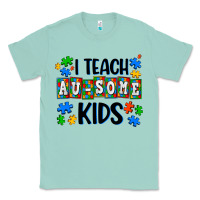 Seafoam i teach ausome kids Classic Tee - AdoDesignShop