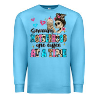 Ocean Blue surviving motherhood one coffee at a time Premium Sweatshirt - MaliasSmallBusiness