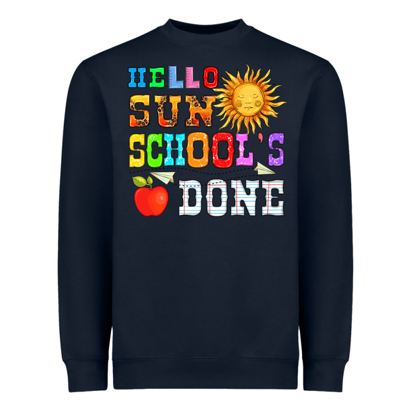 Hello Sun Schools Done Heavyweight Sweatshirt by HRA Design Shop | Teevron