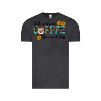 Vintage Black first we drink coffee then we do this Vintage Tee - AdoDesignShop