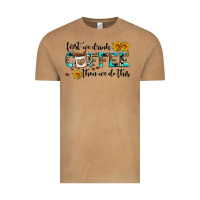 Vintage Camel first we drink coffee then we do this Vintage Tee - AdoDesignShop