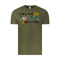 Vintage Olive first we drink coffee then we do this Vintage Tee - AdoDesignShop