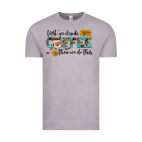 Vintage Zinc first we drink coffee then we do this Vintage Tee - AdoDesignShop