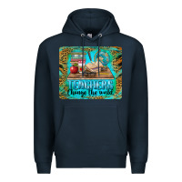 Navy teachers change the world mousepad Premium Hoodie - BarkalooDesign