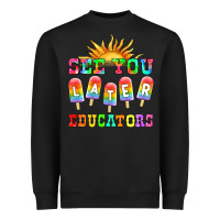 Black see you later educators Heavyweight Sweatshirt - HRA Design Shop