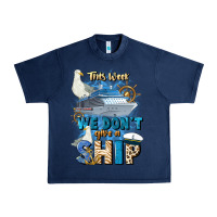 Navy this week we don't give a ship Urban Heavy Tee - JahusDesignShop