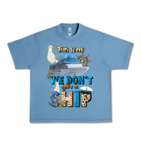 Pebble Blue this week we don't give a ship Urban Heavy Tee - JahusDesignShop