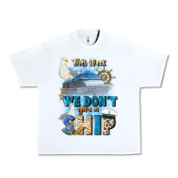 White this week we don't give a ship Urban Heavy Tee - JahusDesignShop