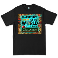 Black the future of the world is in my classroom mousepad Premium Tee - BarkalooDesign