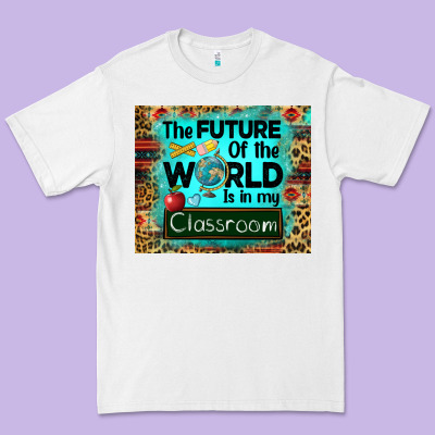 The Future Of The World Is In My Classroom Mousepad Premium Tee Designed By Barkaloodesign