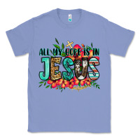 Colony Blue all my hope is in jesus Classic Tee - Jasminsmagicworld