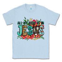 Dusty Blue all my hope is in jesus Classic Tee - Jasminsmagicworld