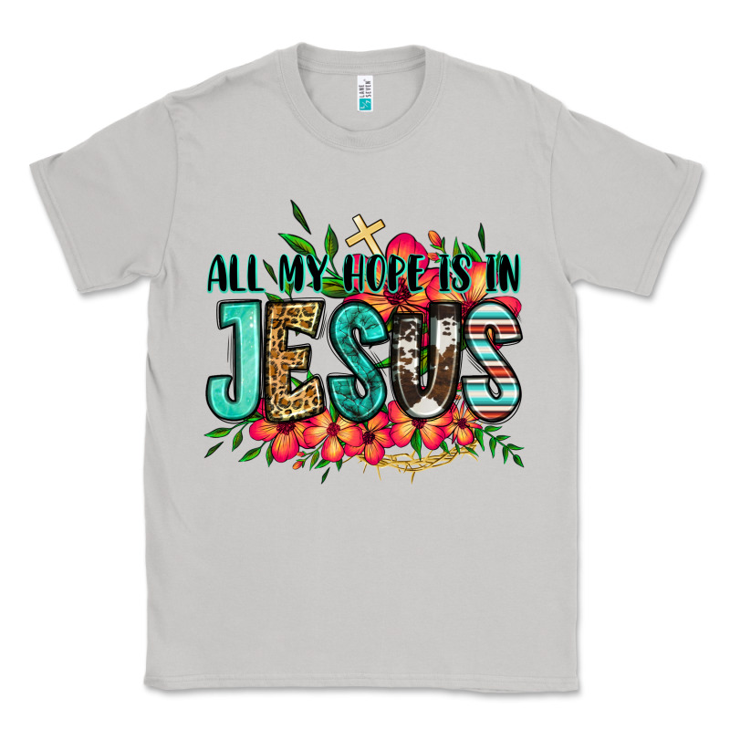 All My Hope Is In Jesus Classic Tee by Jasminsmagicworld | Teevron